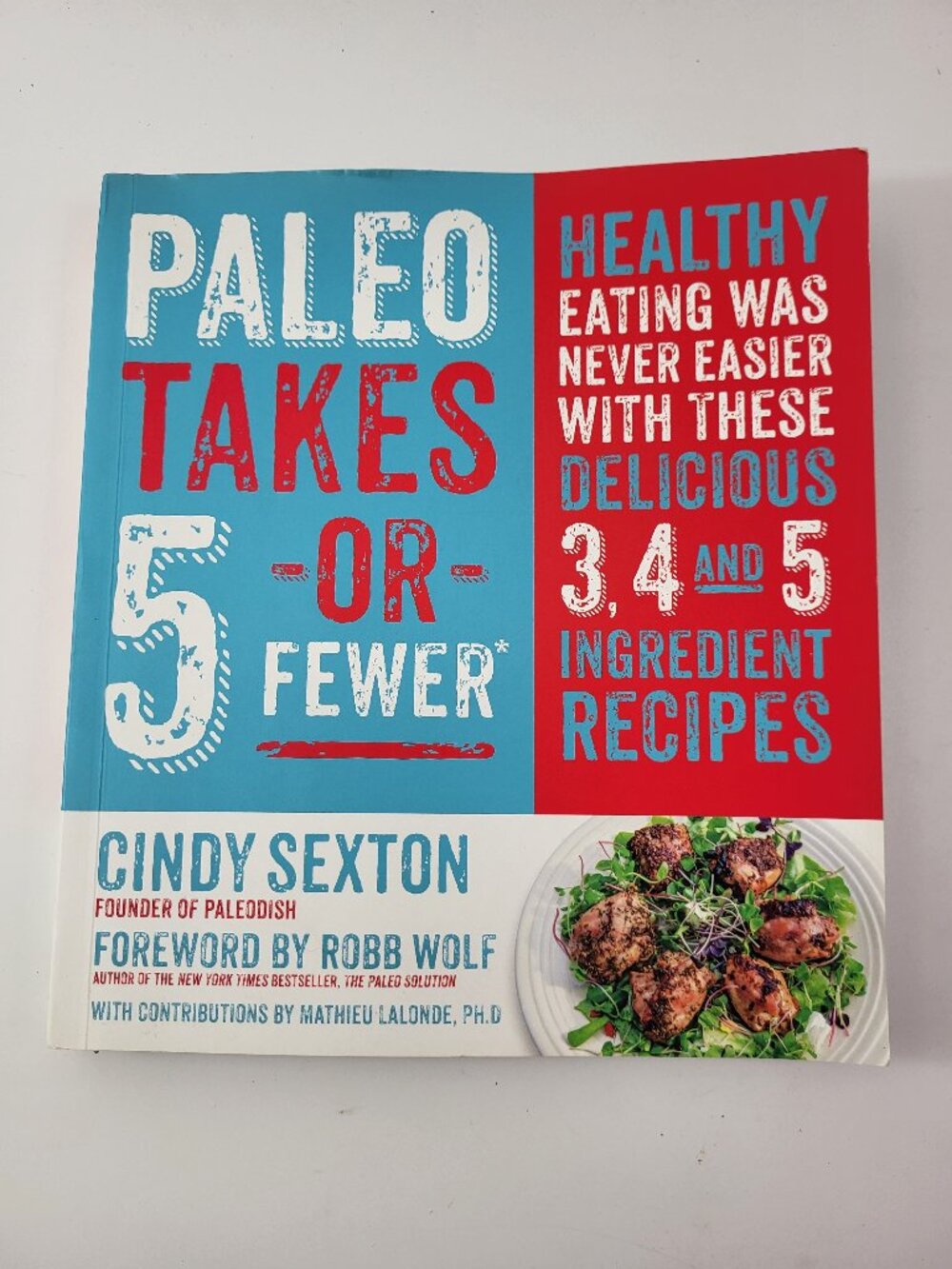 Paleo Takes 5 or Fewer by Cindy Sexton SIGNED Cookbook 2014